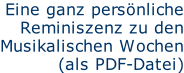 Eine ganz persönliche Reminiszenz zu den Musikalischen Wochen (als PDF-Datei)
